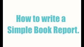 How to Write a Simple Book Report