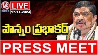 Minister Ponnam Prabhakar Press Meet Live | V6 News