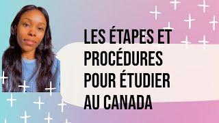 Étudier au CANADA,PROCÉDURES et ÉTAPES IMPORTANTES