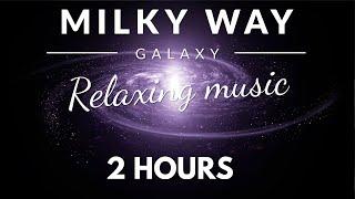 Milky Way Galaxy and Relaxing Panoramic Sound - Sleep Music, Study Music, Work Music - Healing Music