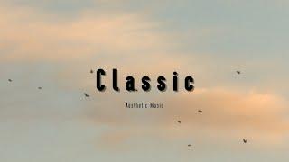 Background Music Aesthetic | Backsound No Copyright | Classic  | Only Sa