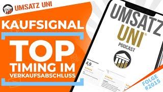 Kaufsignal – Top Timing im Verkaufsabschluss