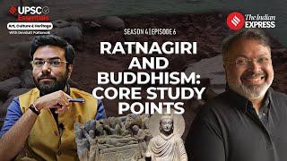 Art and Culture: Devdutt Pattanaik | Ratnagiri and Buddhism: Core Study Points