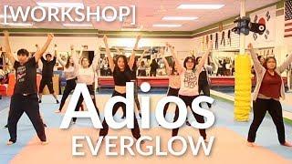 【KPOP WORKSHOP】 "Adios" by EVERGLOW / ARIZONA K-POP DANCE WORKSHOP