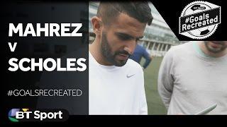 Riyad Mahrez tries to recreate THAT Scholes volley | #GoalsRecreated