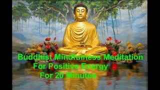 Buddhist mindfulness Healing Meditation(20 Minutes) Music for Positive Energy / Remove Negativity