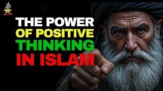 You Won't Believe the POWER of Positive Thinking in Islam.