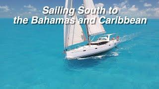 Sailing South to the Bahamas and Caribbean | Distant Shores | EP 201