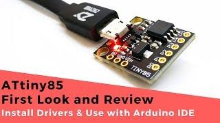 ATtiny85 Board First Look and Review | Install Drivers & Use with Arduino IDE