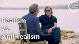 Tim Maudlin - Realism vs. Anti-realism