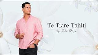 Te Tiare Tahiti by Teiho TETOOFA