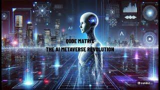 QE050303 |  QODE MATRIX – THE AI METAVERSE REVOLUTION | OFFICIAL LAUNCH 01.03.2025!