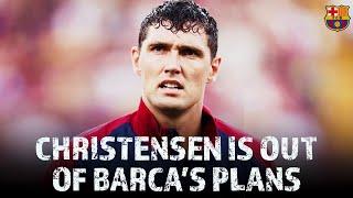 Andreas Christensen Is Out Of Barcelona’s Plans - Barca Want Jonathan Tah