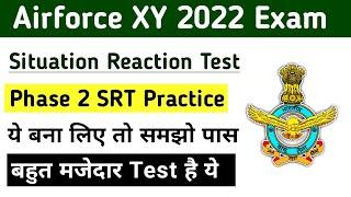 Airforce XY Phase 2 SRT Situation Reaction Test Questions Part- 1 | Airforce XY GD Phase 2