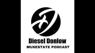 Episode 1:  DieselDonlow MuseState Podcast