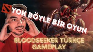 Bloodseeker Pos 1 Carry | Türkçe gameplay | Dota 2