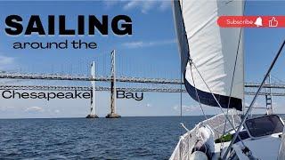 Sailing Around The Chesapeake Bay - Ep 18