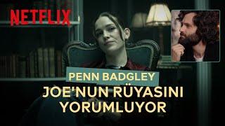 YOU | Penn Badgley Joe'nun Rüyasını Yorumluyor | Netflix | DİKKAT: SPOILER!