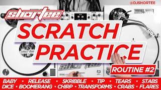 SCRATCH DJ PRACTICE ROUTINE  23+ Scratch Skills | Q&A Scratch Drill #2 (Improve Your Scratching!)