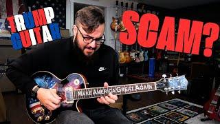 I bought the TRUMP GUITAR... was it a SCAM?