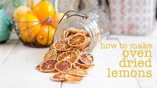 Oven Dried Lemon Slices