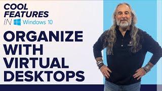 How to Organize Open Apps with Virtual Desktops in Windows 10 | Cool Features in Windows 10