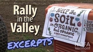 Keep the Soil in Organic Rally in the Valley Excerpts