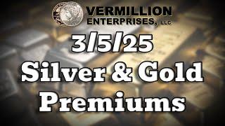 Florida Coin Shop's Silver & Gold Premiums For 3/5/25 #Trending