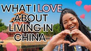 4 reasons why I LOVE living in China