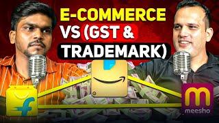 E-Commerce VS (GST & TRADEMARK) | Podcast with Dheeraj Chauhan | Seller Study