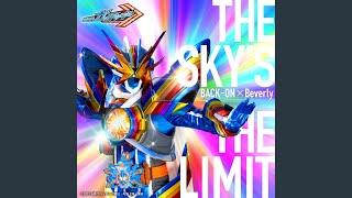 THE SKY'S THE LIMIT （『仮面ライダーガッチャード』挿入歌）