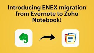 Migrate from Evernote to Zoho Notebook | ENEX