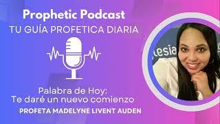 Extendido:Te Dare un Nuevo Comienzo - Podcast Profetico