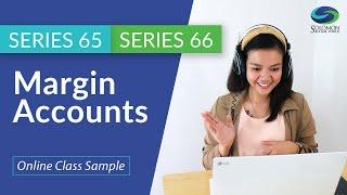 Margin Accounts Lesson – Series 65 & 66 Online Class Sample