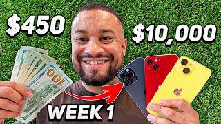 Turning $450 into $10,000 Flipping iPhones in 1 Month (part 1)