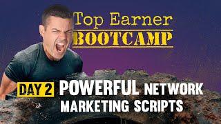 Top Earner Bootcamp - Day 2 on Recruiting Scripts for Warm & Cold Market