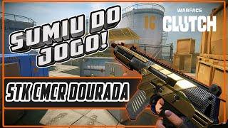 WARFACE - ELA SUMIU DAS PARTIDAS - STK CMCR DOURADA GAMEPLAY