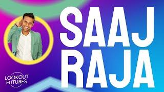 Saaj Raja | LOOKOUT Futures