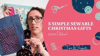 5 Simple Sewable Christmas Gifts for Friends & Family (2024 Edition)