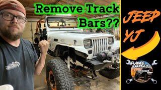 Should you remove Track Bar? Jeep YJ - More FLEX, SOFTER Ride,  Pros & Cons