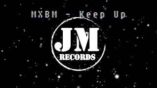 MXBM - Keep Up