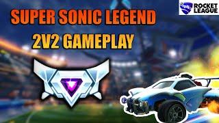 SUPER SONIC LEGEND | 2v2 GAMEPLAY | ROCKET LEAGUE