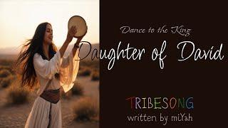 Daughter of David (Dance, Dance)