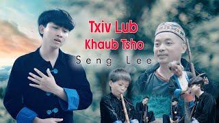 Txiv Lub Khaub Tsho - Seng Lee ( Official MV ) Nkauj Tawm Tshiab 2024