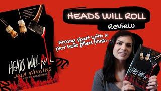 Book Review: Josh Winning's Heads Will Roll | Violet Prynne