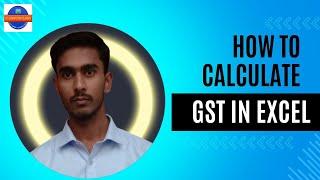 How to Calculate GST in Microsoft Excel 2024 | How to Calculate GST In Excel | GST