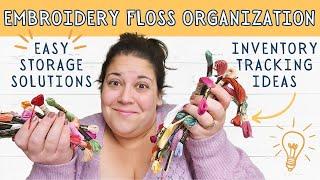 Mastering Embroidery Floss: Organization and Inventory Tips!