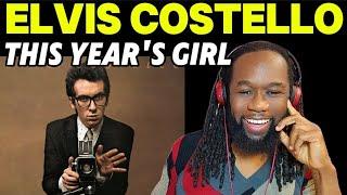 SO distinctive! ELVIS COSTELLO This year'd girl REACTION - First time hearing