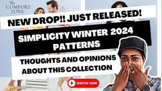 #567: ️NEW! Simplicity Winter 2024 Collection | Pattern Drop! | First Watch! First Look !️