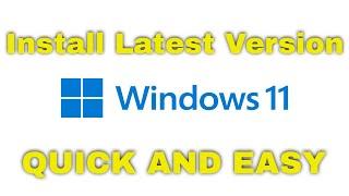 How To Install Latest Version Of Windows 11 [Tutorial]